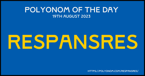 Respansres Polyonom Of The Day 19th August 2023 Image