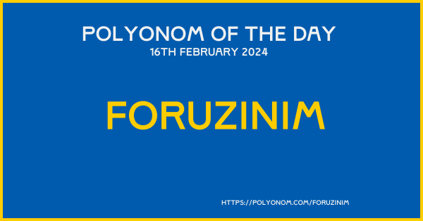 Foruzinim Polyonom Of The Day 16th February 2024 Image