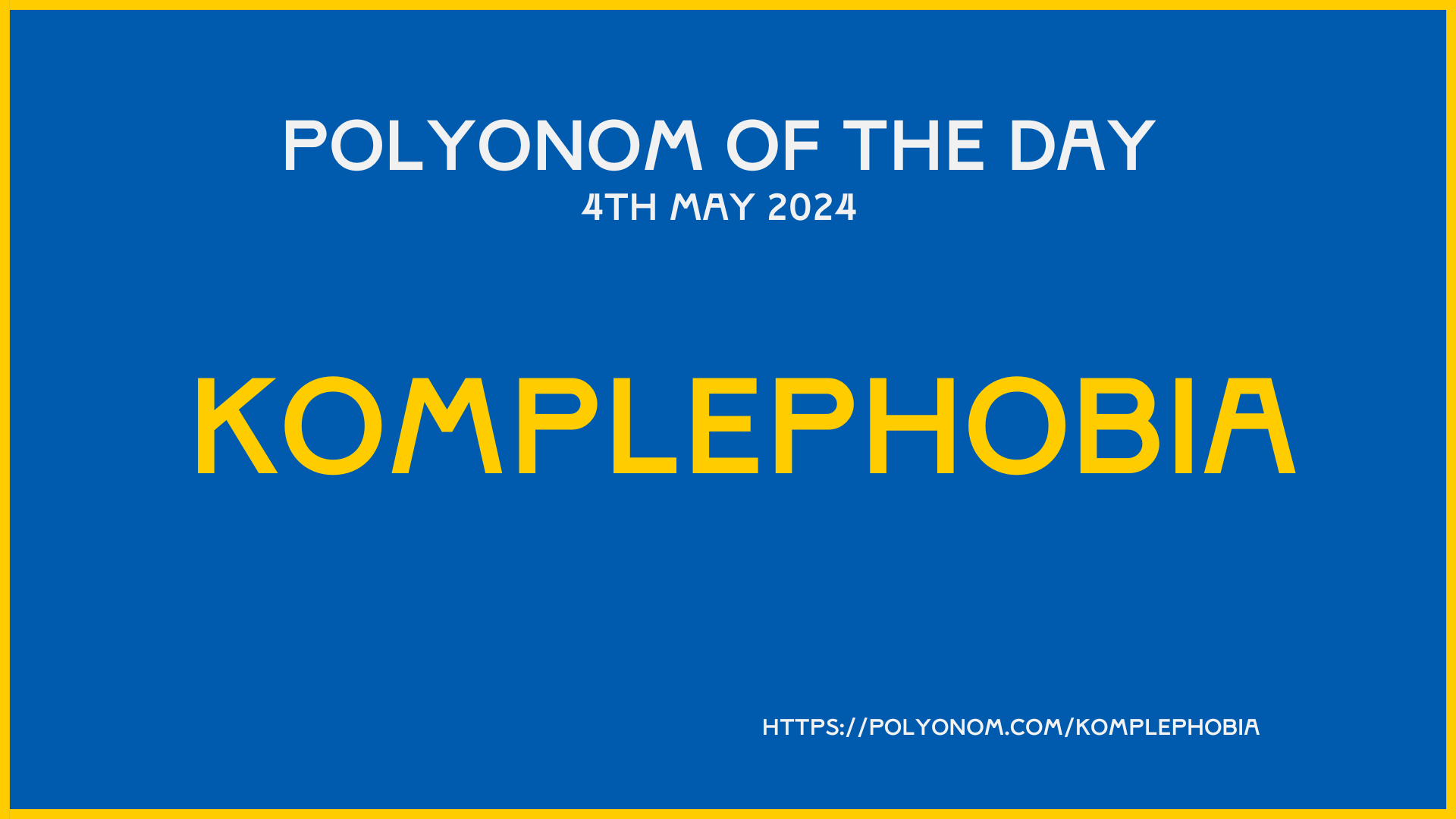 Komplephobia Polyonom Of The Day 4th May 2024 Image